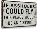 Funny Metal Wall Art - 'If Assholes Could Fly' Quote Decor for Home & Garden