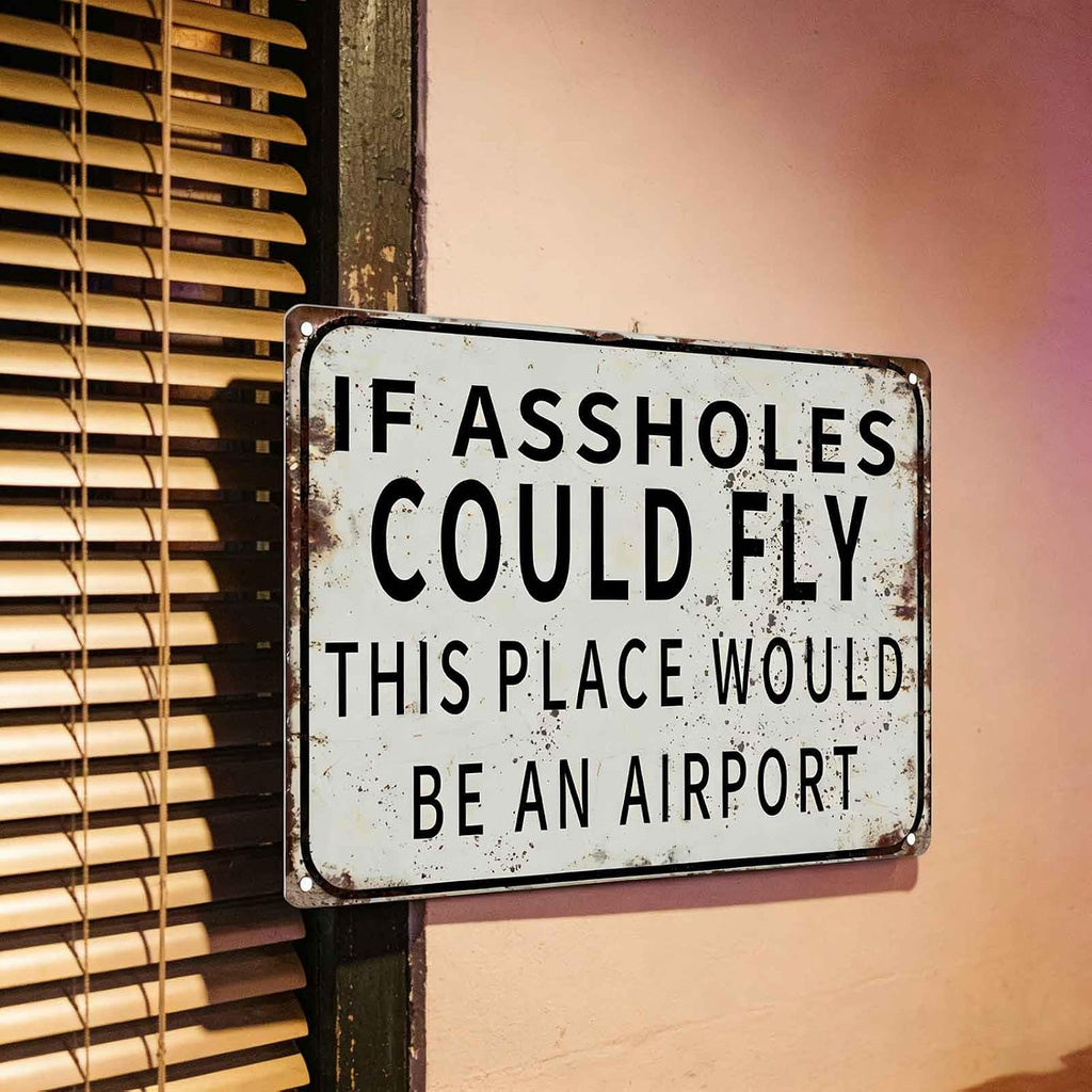 Funny Metal Wall Art - 'If Assholes Could Fly' Quote Decor for Home & Garden