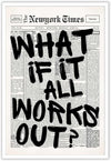 Drimiler What If It All Works Out Positive Quote Minimalist Canvas Poster 8x12in Unframed Wall Art